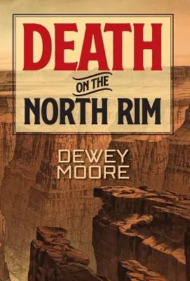 Smrť na severnom okraji - Death on the North Rim