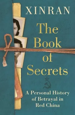 Kniha tajomstiev: Osobná história zrady v červenej Číne - The Book of Secrets: A Personal History of Betrayal in Red China