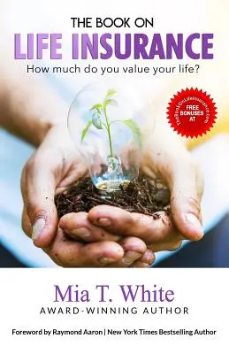 Kniha o životnom poistení: Ako veľmi si ceníte svoj život? - The Book on Life Insurance: How Much Do You Value Your Life?