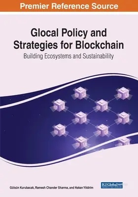 Lokálna politika a stratégie pre blockchain: Budovanie ekosystémov a udržateľnosti - Glocal Policy and Strategies for Blockchain: Building Ecosystems and Sustainability