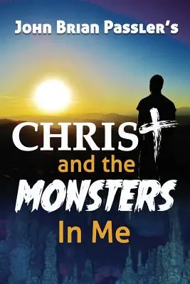 Kristus a príšery vo mne - Christ and the Monsters In Me