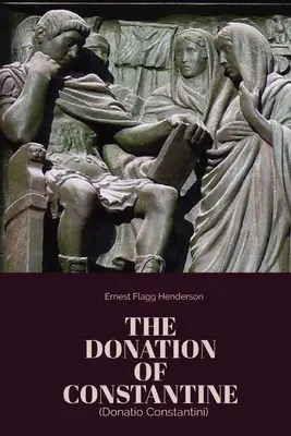 Konštantínovo darovanie - The Donation of Constantine