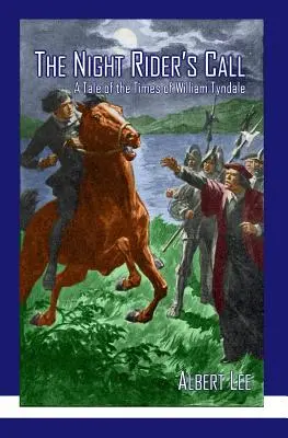 Volanie nočného jazdca: Príbeh z čias Williama Tyndala - The Night Rider's Call: A Tale of the Times of William Tyndale