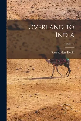 Po súši do Indie; 2. diel - Overland to India; Volume 2