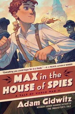 Max v dome špiónov: Príbeh z druhej svetovej vojny - Max in the House of Spies: A Tale of World War II