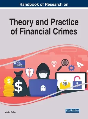 Príručka výskumu teórie a praxe finančnej kriminality - Handbook of Research on Theory and Practice of Financial Crimes