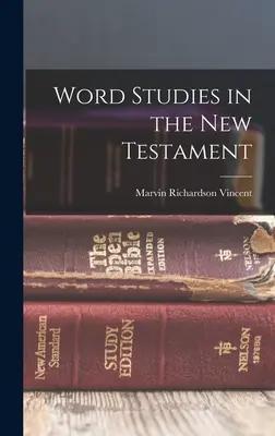 Štúdie o slove v Novom zákone - Word Studies in the New Testament