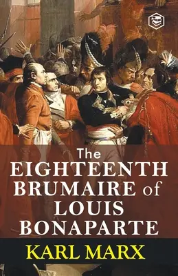Osemnásty brumaire Ľudovíta Bonaparta - The Eighteenth Brumaire of Louis Bonaparte