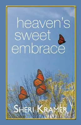 Sladké objatie neba - Heaven's Sweet Embrace