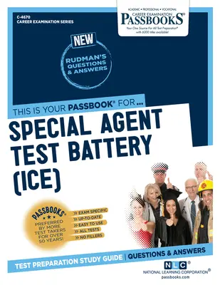 Testová batéria pre špeciálnych agentov (Ice) (C-4670): Študijná príručka k preukazom, zväzok 4670 - Special Agent Test Battery (Ice) (C-4670): Passbooks Study Guide Volume 4670