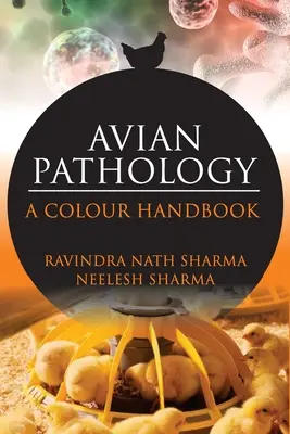 Avian Pathalogy: Farebná príručka: Farebná príručka - Avian Pathalogy: A Colour Handbook: A Colour Handbook