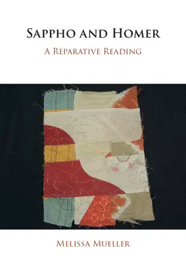 Sapfó a Homér: Reparatívne čítanie - Sappho and Homer: A Reparative Reading