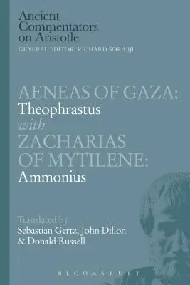 Eneáš z Gazy: Teofrastos so Zachariášom z Mytilény: Ammonius - Aeneas of Gaza: Theophrastus with Zacharias of Mytilene: Ammonius