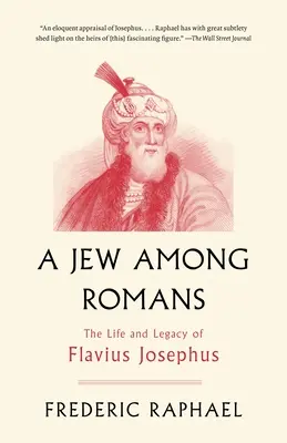 Žid medzi Rimanmi: Život a odkaz Flavia Jozefa - A Jew Among Romans: The Life and Legacy of Flavius Josephus