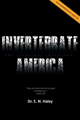 Bezstavovcová Amerika: Duchovná implozia! - Invertebrate America: The Spiritual Implosion!