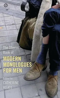 Oberonova kniha moderných monológov pre mužov: Prvý diel: Kniha monológov pre deti a mládež - Oberon Book of Modern Monologues for Men: Volume One