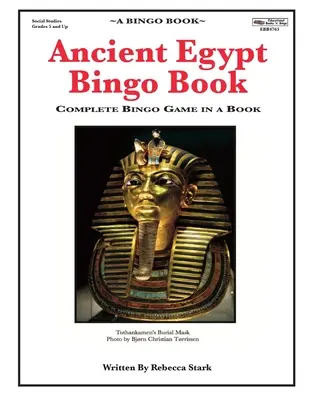 Staroveký Egypt Bingo Book: Bingo v knihe: egyptský starovek: kompletná bingo hra v knihe - Ancient Egypt Bingo Book: Complete Bingo Game In A Book