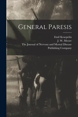 Všeobecná paréza - General Paresis
