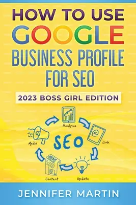 Ako používať firemný profil Google na SEO: 2023 Boss Girl Edition - How To Use Google Business Profile For SEO: 2023 Boss Girl Edition