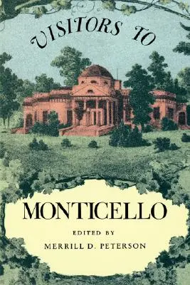 Návštevníci Monticella - Visitors to Monticello