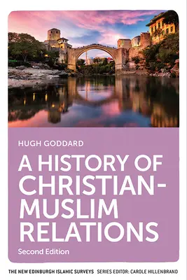 Dejiny kresťansko-moslimských vzťahov - A History of Christian-Muslim Relations