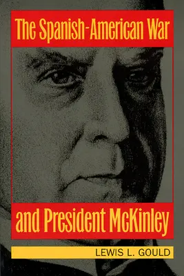 Španielsko-americká vojna a prezident McKinley - The Spanish-American War and President McKinley