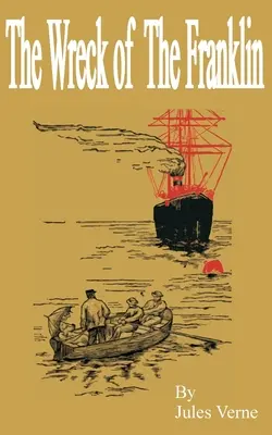 Ztroskotanie lode Franklin - The Wreck of the Franklin
