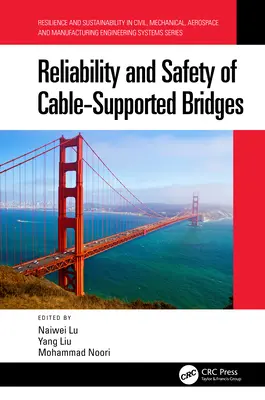 Spoľahlivosť a bezpečnosť lanových mostov - Reliability and Safety of Cable-Supported Bridges