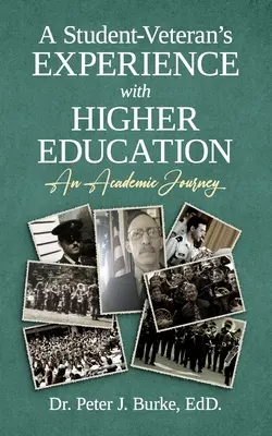 Skúsenosti študenta - veterána s vysokoškolským vzdelávaním: Akademická cesta - A Student-Veteran's Experience with Higher Education: An Academic Journey