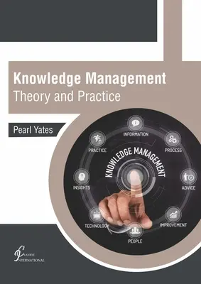 Znalostný manažment: Teória a prax - Knowledge Management: Theory and Practice
