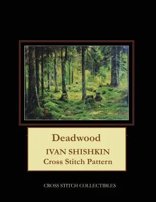 Deadwood: Ivan Shishkin krížikový steh vzor - Deadwood: Ivan Shishkin Cross Stitch Pattern