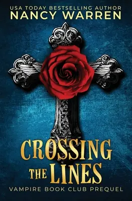 Prekračovanie hraníc: Paranormálne tajomstvo pre ženy - Crossing the Lines: A Paranormal Women's Fiction Cozy Mystery