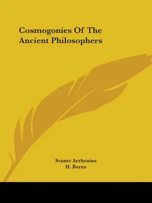 Kozmogónie starovekých filozofov - Cosmogonies Of The Ancient Philosophers