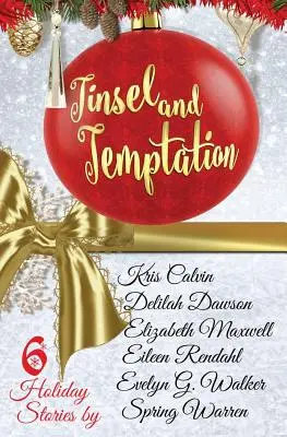 Pozlátko a pokušenie: Sviatočná antológia - Tinsel and Temptation: A Holiday Anthology