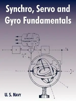 Základy synchronizácie, servopohonov a gyroskopov - Synchro, Servo and Gyro Fundamentals