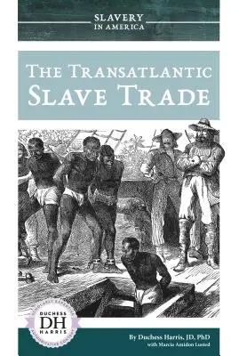 Transatlantický obchod s otrokmi - The Transatlantic Slave Trade