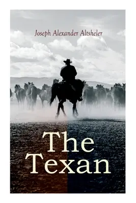 Texasan: Texaská hviezda & Texaskí skauti - The Texan: The Texan Star & The Texan Scouts