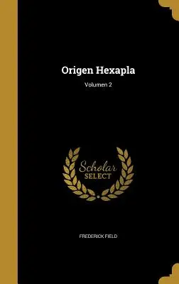 Origen Hexapla; zväzok 2 - Origen Hexapla; Volumen 2