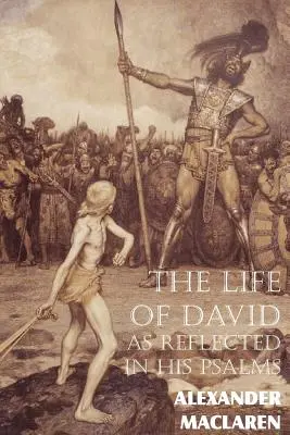 Dávidov život, ako sa odráža v jeho žalmoch - The Life of David as Reflected in His Psalms