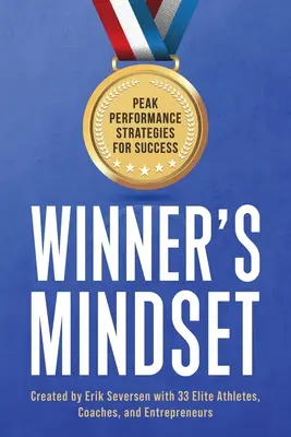 Víťazné myslenie: Stratégie pre dosiahnutie špičkového výkonu - Winner's Mindset: Peak Performance Strategies for Success