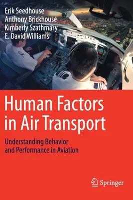 Ľudský faktor v leteckej doprave: Pochopenie správania a výkonnosti v letectve - Human Factors in Air Transport: Understanding Behavior and Performance in Aviation