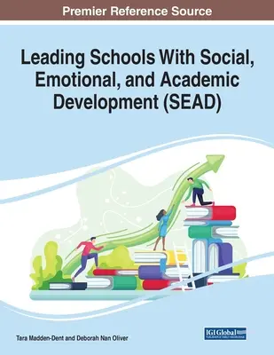 Vedenie škôl v oblasti sociálneho, emocionálneho a akademického rozvoja (SEAD) - Leading Schools With Social, Emotional, and Academic Development (SEAD)