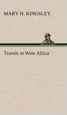 Cesty po západnej Afrike - Travels in West Africa