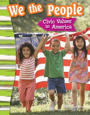 My ľudia: Občianske hodnoty v Amerike - We the People: Civic Values in America