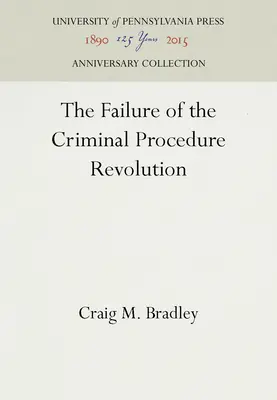 Neúspech revolúcie v trestnom konaní - The Failure of the Criminal Procedure Revolution