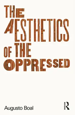 Estetika utláčaných - The Aesthetics of the Oppressed