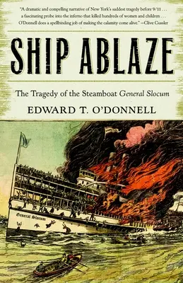 Loď v plameňoch: Tragédia parníka General Slocum - Ship Ablaze: The Tragedy of the Steamboat General Slocum