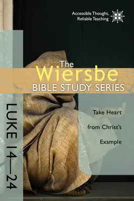 Lukáš 14-24: Vezmite si príklad z Krista - Luke 14-24: Take Heart from Christ's Example