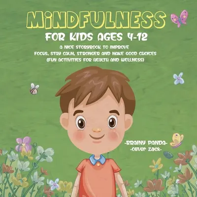 Mindfulness pre deti vo veku 4-12 rokov - Mindfulness for Kids Ages 4-12