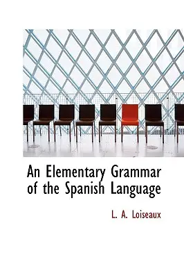 Elementárna gramatika španielskeho jazyka - An Elementary Grammar of the Spanish Language